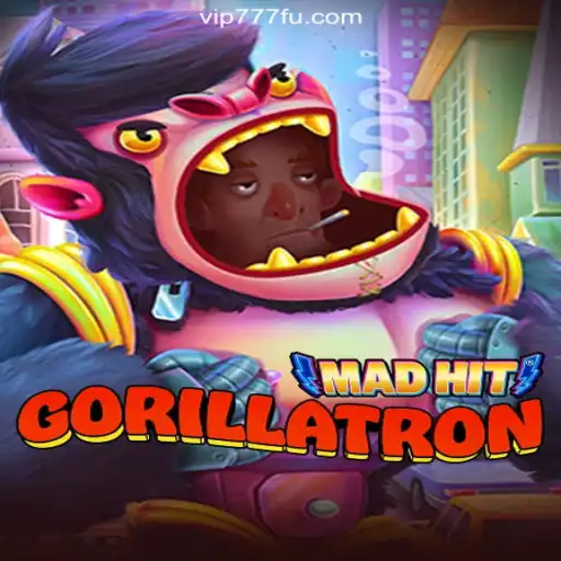 MadHitGorillatron: The Ultimate Online Slots Experience on VIP777.com Platform