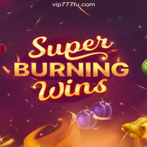 SuperBurningWins: A Dive into the Premier Online Slot Experience on VIP777.com